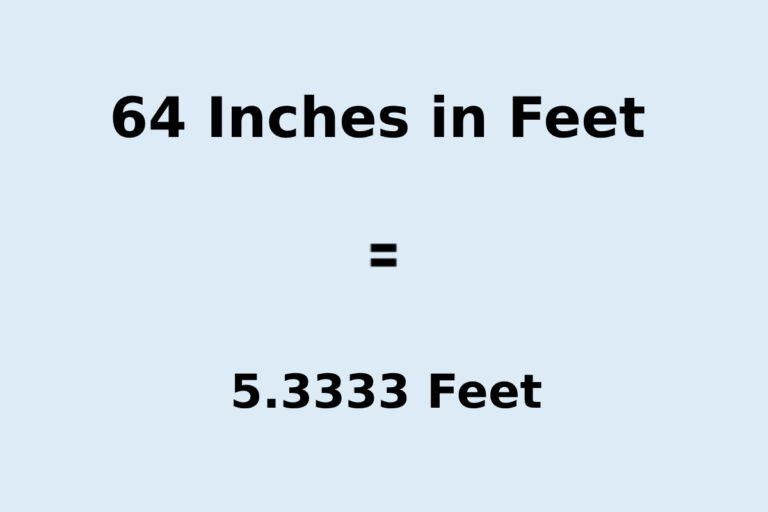 64 Inches in Feet