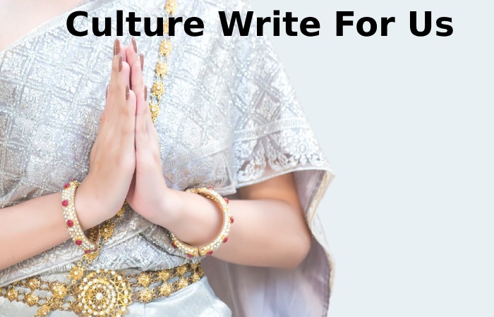 Culture Write For Us