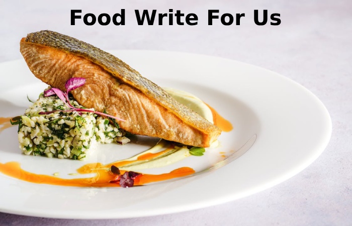 Food Write For Us