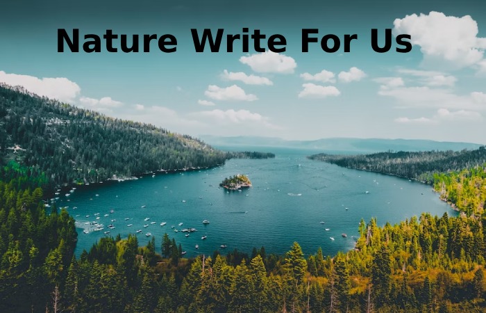 Nature Write For Us