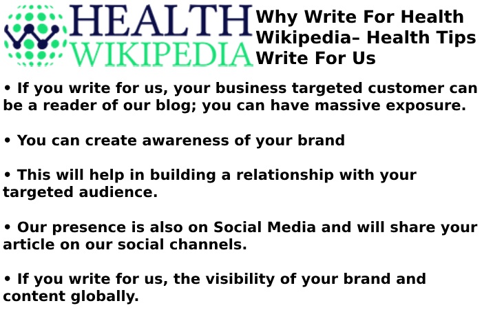 Why Write for Health Wikipedia – Health Tips Write For Us