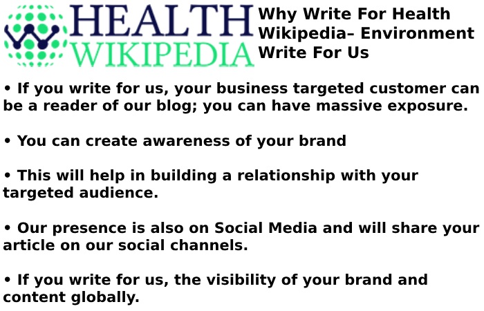 Why Write for Health Wikipedia – Environment Write For Us