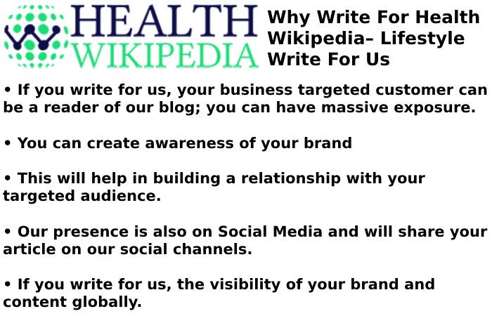 Why Write for Health Wikipedia – Lifestyle Write For Us