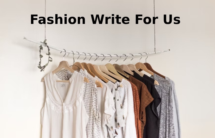 Fashion Write For Us