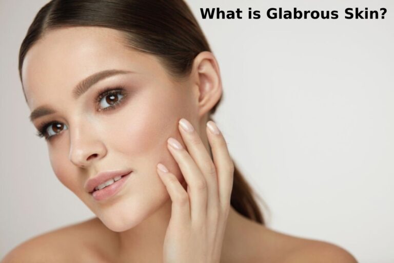 Glabrous Skin