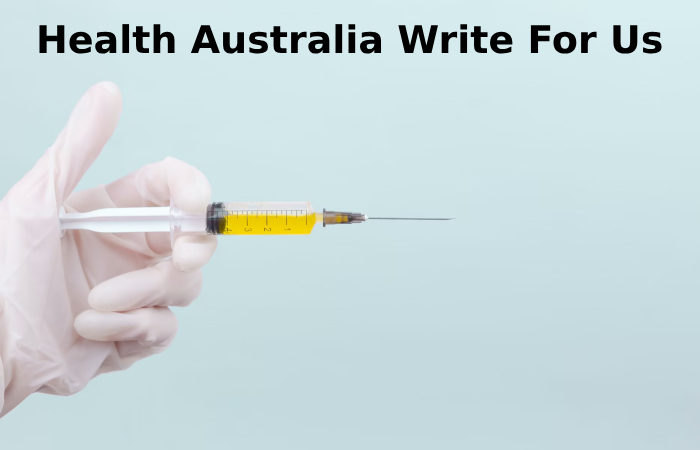 Health Australia Write For Us