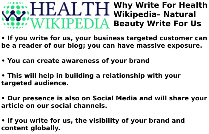 Why Write for Health Wikipedia – Natural Beauty Write For Us