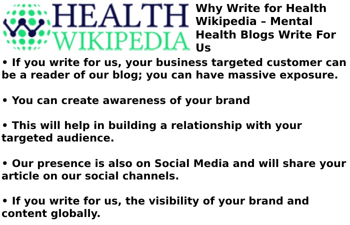 Why Write for Health Wikipedia – Mental Health Blogs Write For Us