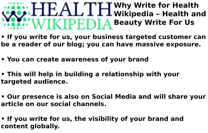 Why Write for Health Wikipedia – Health and Beauty Write For Us